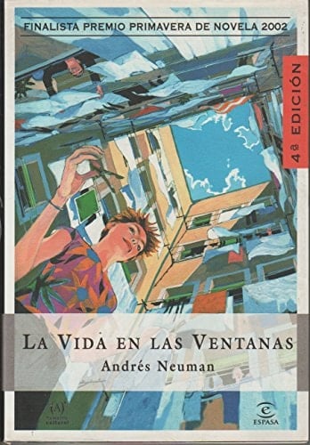 La vida en las ventanas (Espasa narrativa) (Spanish Edition)