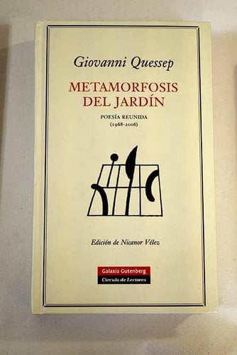 Metamorfosis del jardín: poesía reunida (1968-2006)