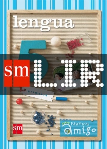 LIR Alumno: Lengua. 5 Primaria. Nuevo proyecto Planeta Amigo (Spanish Edition)