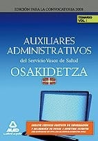 Auxiliares administrativos del servicio vasco de salud/osakidetza. Temario. Volumen i