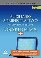 Auxiliares administrativos del servicio vasco de salud/osakidetza. Temario. Volumen ii