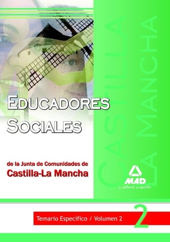 Educadores sociales de la junta de comunidades de castilla-la mancha. Temario específico. Volumen ii