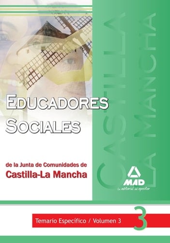 Educadores sociales de la junta de comunidades de castilla-la mancha. Temario específico. Volumen iii