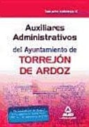 Auxiliar administrativo, del ayuntamiento de torrejón de ardoz. Temario vol 2