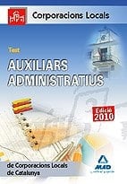 Auxiliars administratius de corporacions locals de catalunya. Test