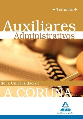Auxiliares administrativos de la universidad de a coruña. Temario