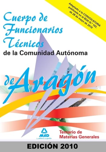 Cuerpo de funcionarios técnicos de la comunidad autónoma de aragón. Temario de materias generales