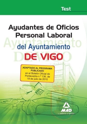Ayudante de oficio personal laboral del ayuntamiento de vigo. Test.