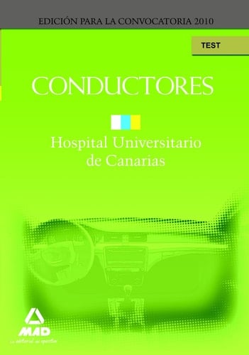 Conductores del hopital universitario de canarias. Test