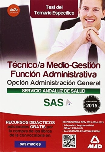 Técnico/a Medio-Gestión Función Administrativa del SAS Opción Administración General.Test del Temario Específico (Spanish Edition)