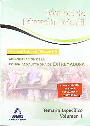 Técnicos en Educación Infantil, personal laboral grupo III, Extremadura. Test de la parte específica y supuestos prácticos