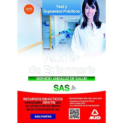 Auxiliar Enfermería del Servicio Andaluz de Salud. Test y Casos Prácticos Edicion Colectivos (Spanish Edition)