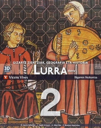 Lurra berria 2, Bigarren Hezkuntza gizrte zientziak, geografia eta historia : 3D Liburua