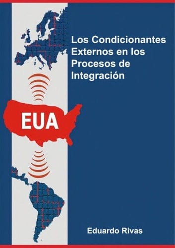 Los condicionantes externos en los procesos de integración
