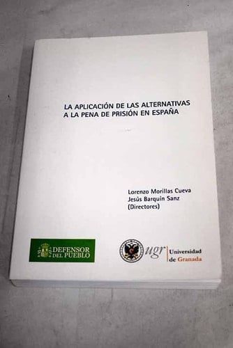 La Aplicación de las alternativas a la pena de prisión en España