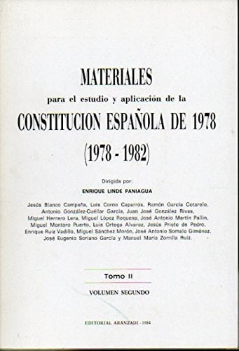 Materiales para el estudio y aplicación de la Constitución española de 1978: 1978-1982 (Spanish Edition)