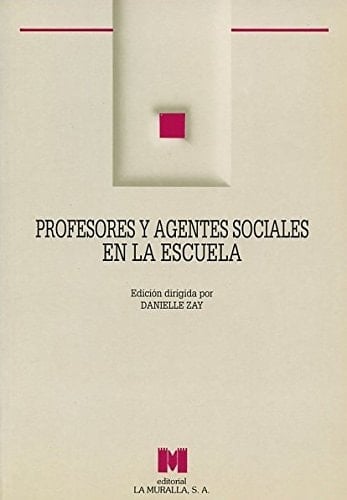 Profesores y agentes sociales en la escuela
