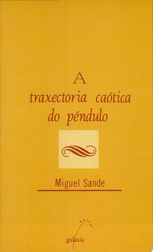 A traxectoria caótica do péndulo