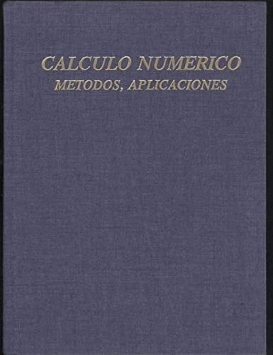 Calculo Numerico Metodos, Aplicaciones