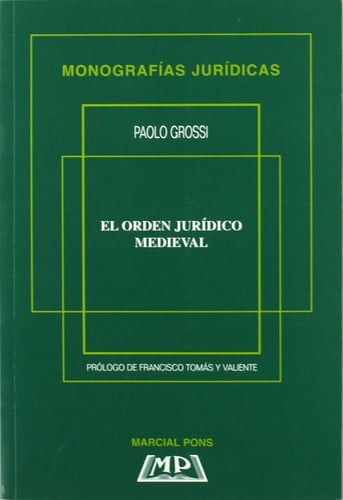 El orden jurídico medieval