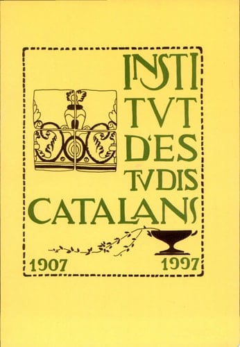 L'Institut d'Estudis Catalans (1907-1997).