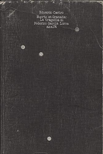 Muerte en Granada: La tragedia de Federico García Lorca (Akal 74 ; 18) (Spanish Edition)