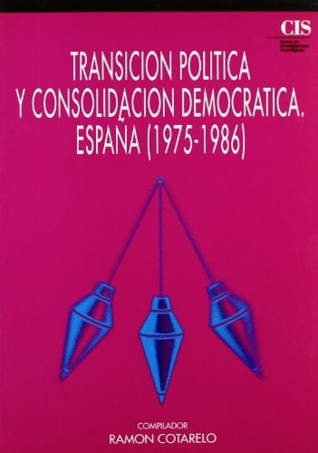 Transición política y consolidación democrática: España (1975-1986)