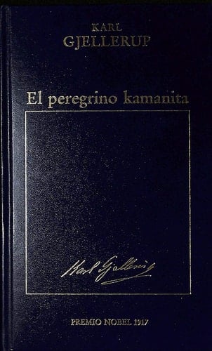 Premio nobel 1917 el peregrino kamanita