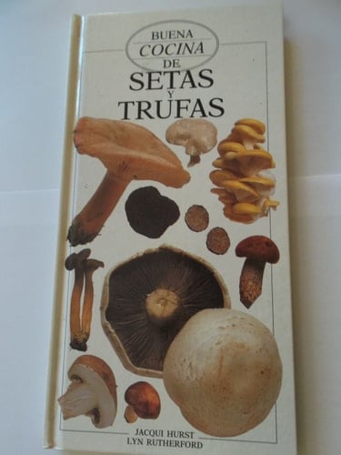 Buena Cocina de Setas y Trufas
