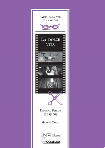 La Dolce Vita Federico Fellini : 1959-1960
