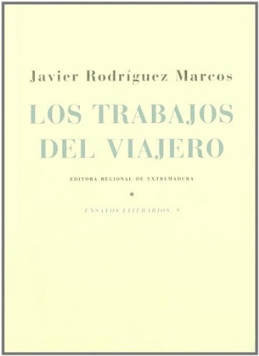 Los trabajos del viajero tres lecturas de Cervantes