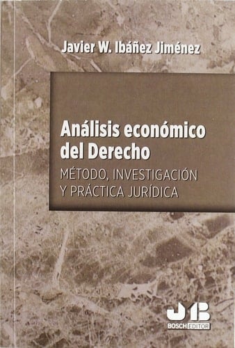 Análisis económico del derecho método, investigación y práctica jurídica