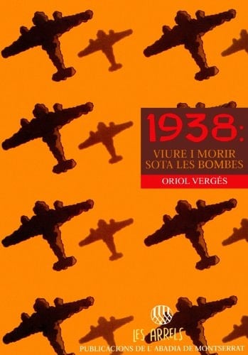 1938: viure i morir sota les bombes