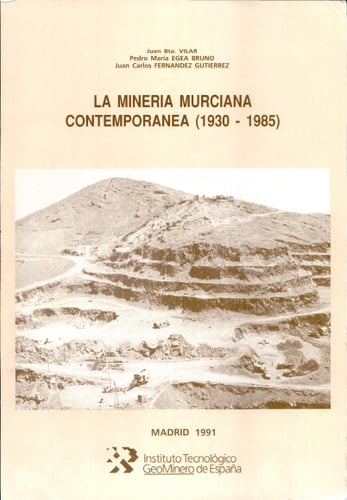 La minería murciana contemporánea (1930-1985)