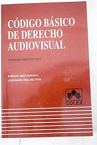 Codigo Basico de Derecho Audiovisual