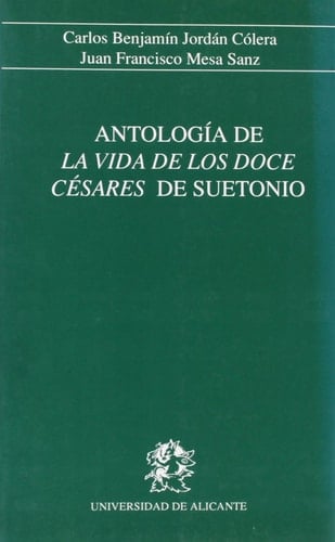 Antología de la Vida de los doce Césares de Suetonio
