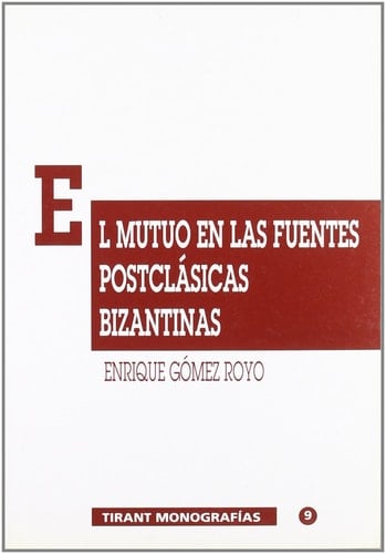 El mutuo en las fuentes postclásicas bizantinas