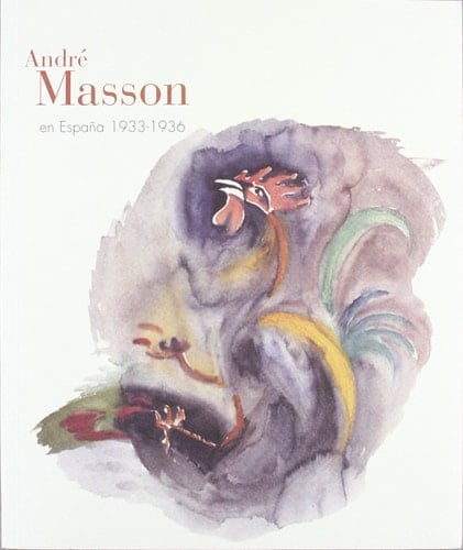 André Masson en España 1933-1936