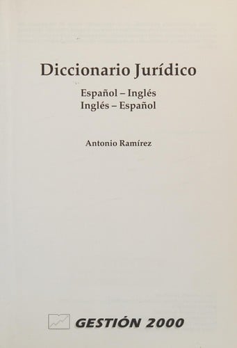 Diccionario Juridico: Espa~nol-Ingles, Ingles-Espa~nol