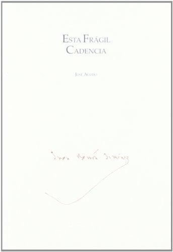 ESTA FRAGIL CADENCIA. (J.R.J. COLECCION