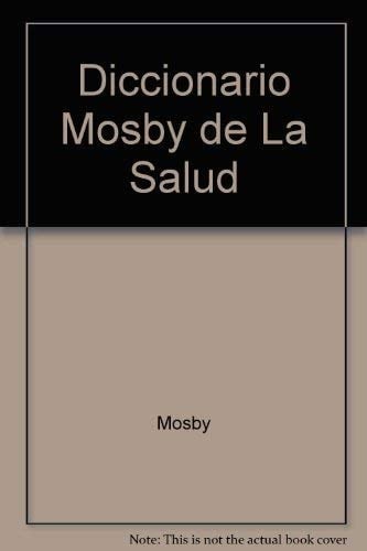 Diccionario Mosby de la Salud