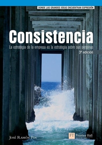CONSISTENCIA: LA ESTRATEGIA DELA DIRECCION EN LA ORGANIZACIO