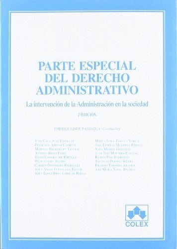 Parte especial del derecho administrativo la intervención de la administración en la sociedad