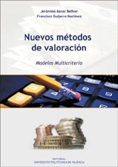 NUEVOS MÉTODOS DE VALORACIÓN. MODELOS MULTICRITERIO