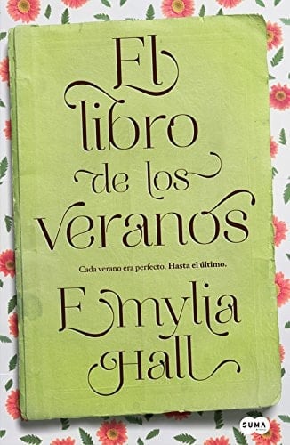El libro de los veranos cada verano era perfecto. Hasta el último