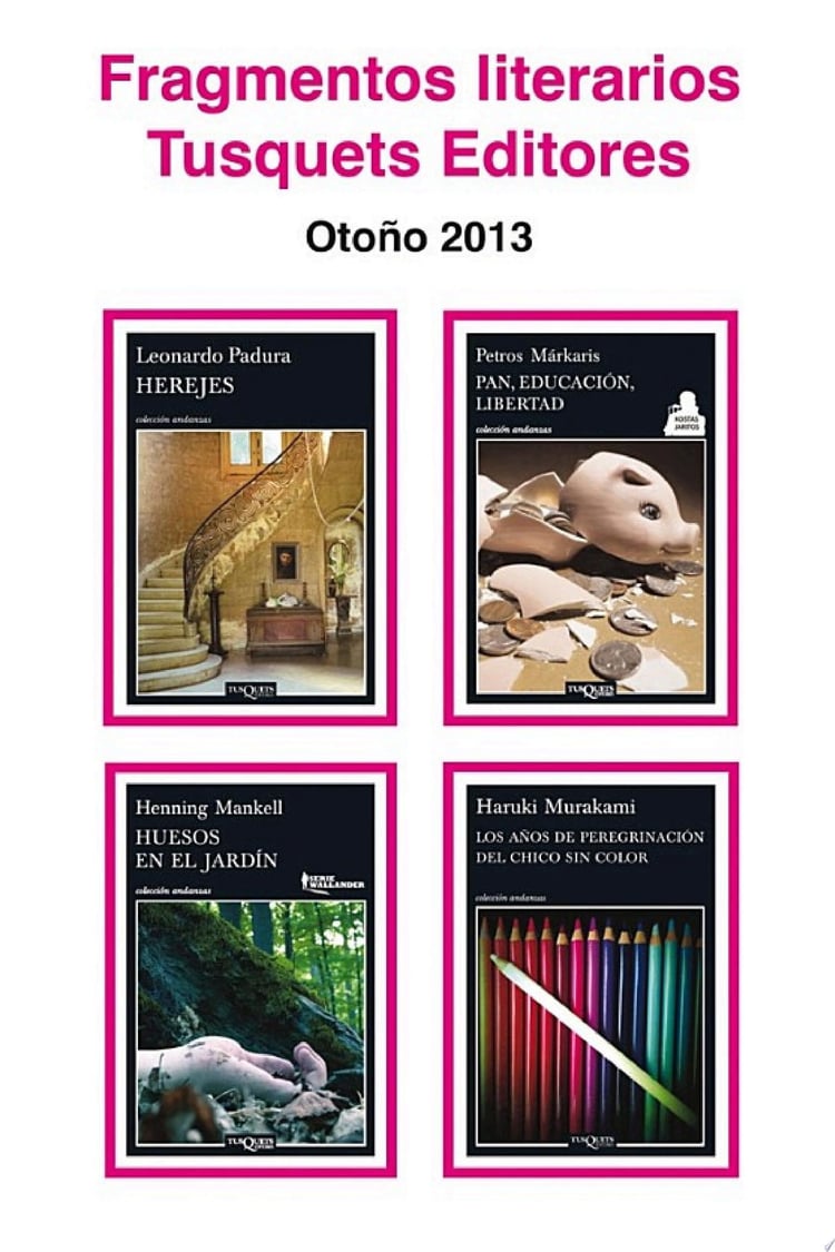 Fragmentos literarios Tusquets Editores Otoño 2013