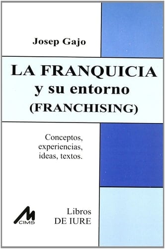 La Franquicia y su entorno - franchising