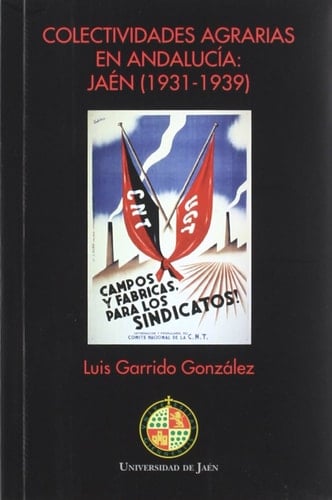 Colectividades agrarias en Andalucía - Jaén (1931-1939)