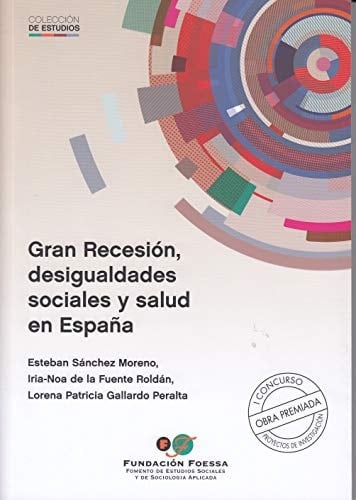 Gran Recesión, desigualdades sociales y salud en España