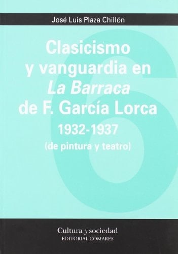 CLASICISMO Y VANGUARDIA EN LA BARRACA .